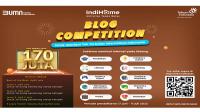 Para Blogger, Yuk Ikutan Blog Competition IndiHome 2022