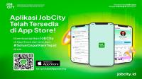 Perluas pencari kerja dan perusahaan, JobCity hadir di iOS